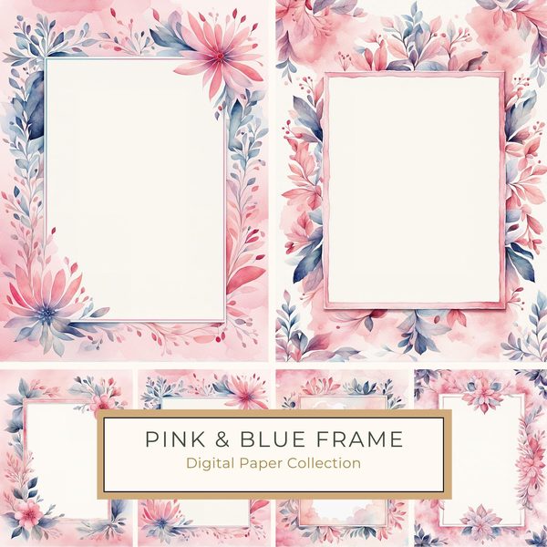Watercolor Floral Frame Digital Paper: Pink & Blue Backgrounds (JPG, 300 DPI)