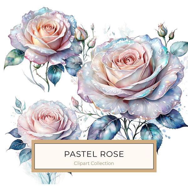 Iridescent Rose Clipart: Pastel Watercolor Floral PNG JPG (10 Files)